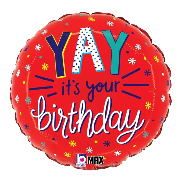 9" Airfill Only (Sticks Sold Separately) YAY It's Your Birthday Foil Balloon